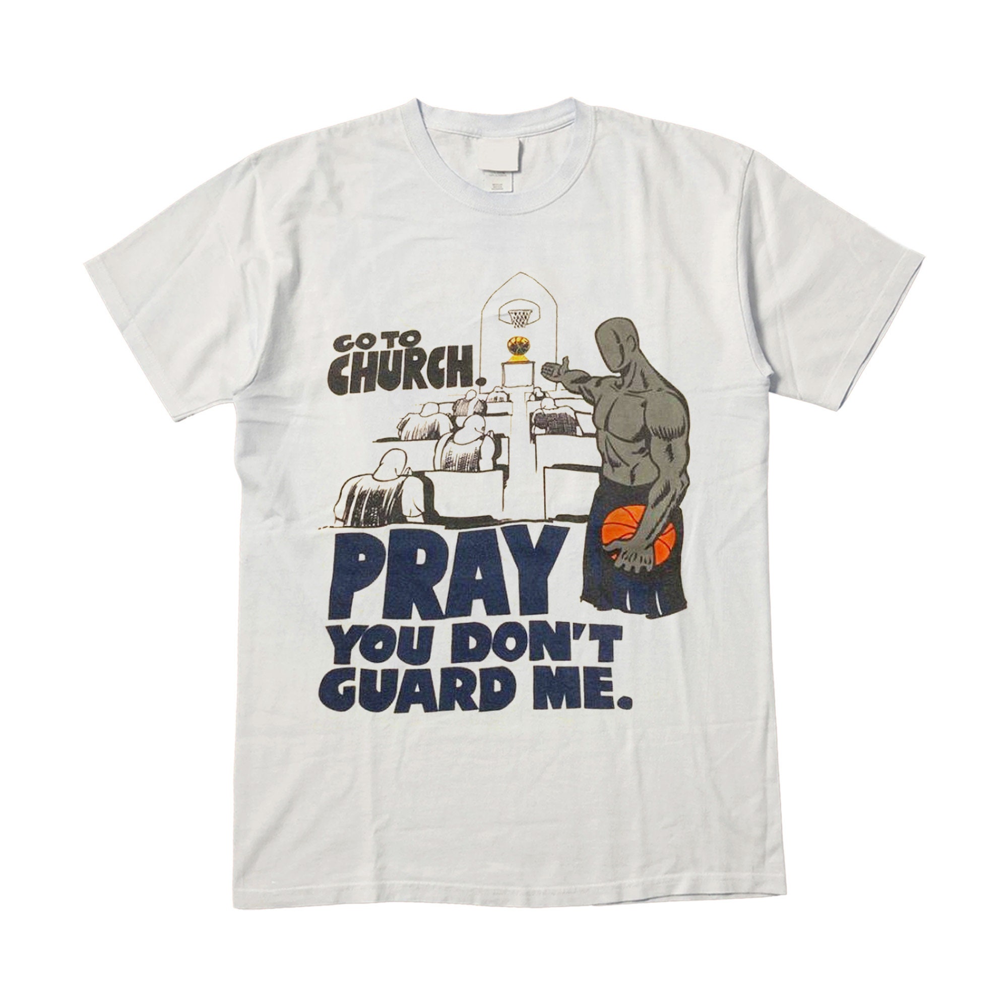 Go To Church Pray You Don't Gouard Me Unisex T-Shirt Go To Church Pray You Don't Gouard Me Unisex T-Shirt