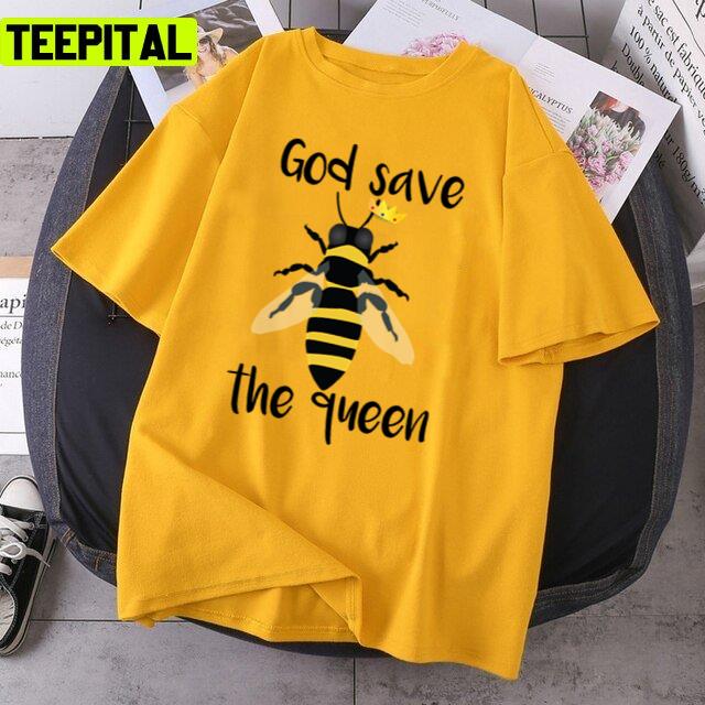 God Save The Queen Bees Unisex T-Shirt God Save The Queen Bees Unisex T-Shirt