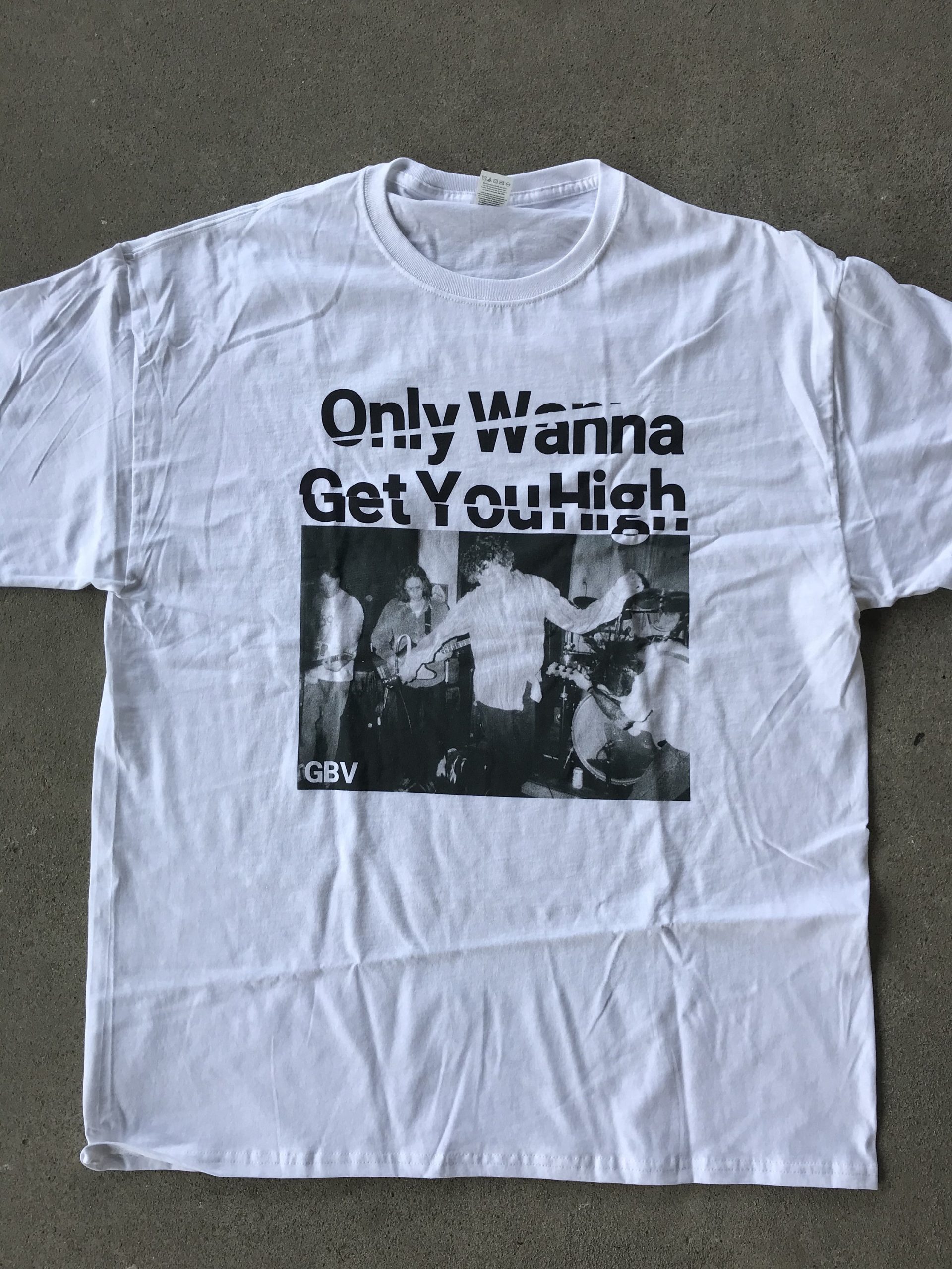 Guided By Voices Only Wanna Get You High Unisex T-Shirt Guided By Voices Only Wanna Get You High Unisex T-Shirt