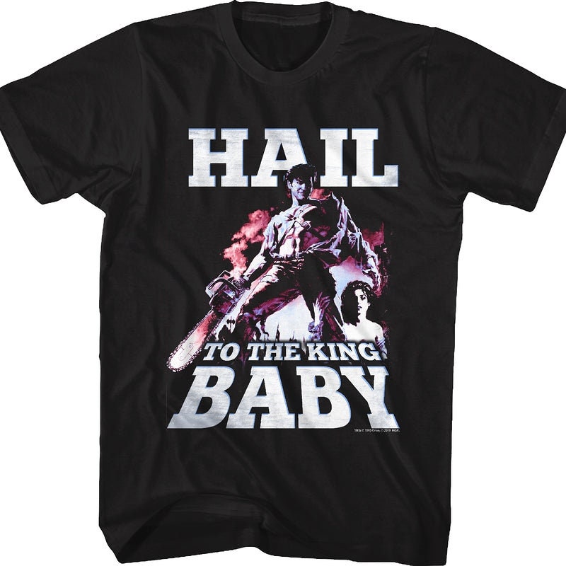 Hail To The King Baby Army Of Darkness 80s 90s Horror Unisex T-Shirt Hail To The King Baby Army Of Darkness 80s 90s Horror Unisex T-Shirt