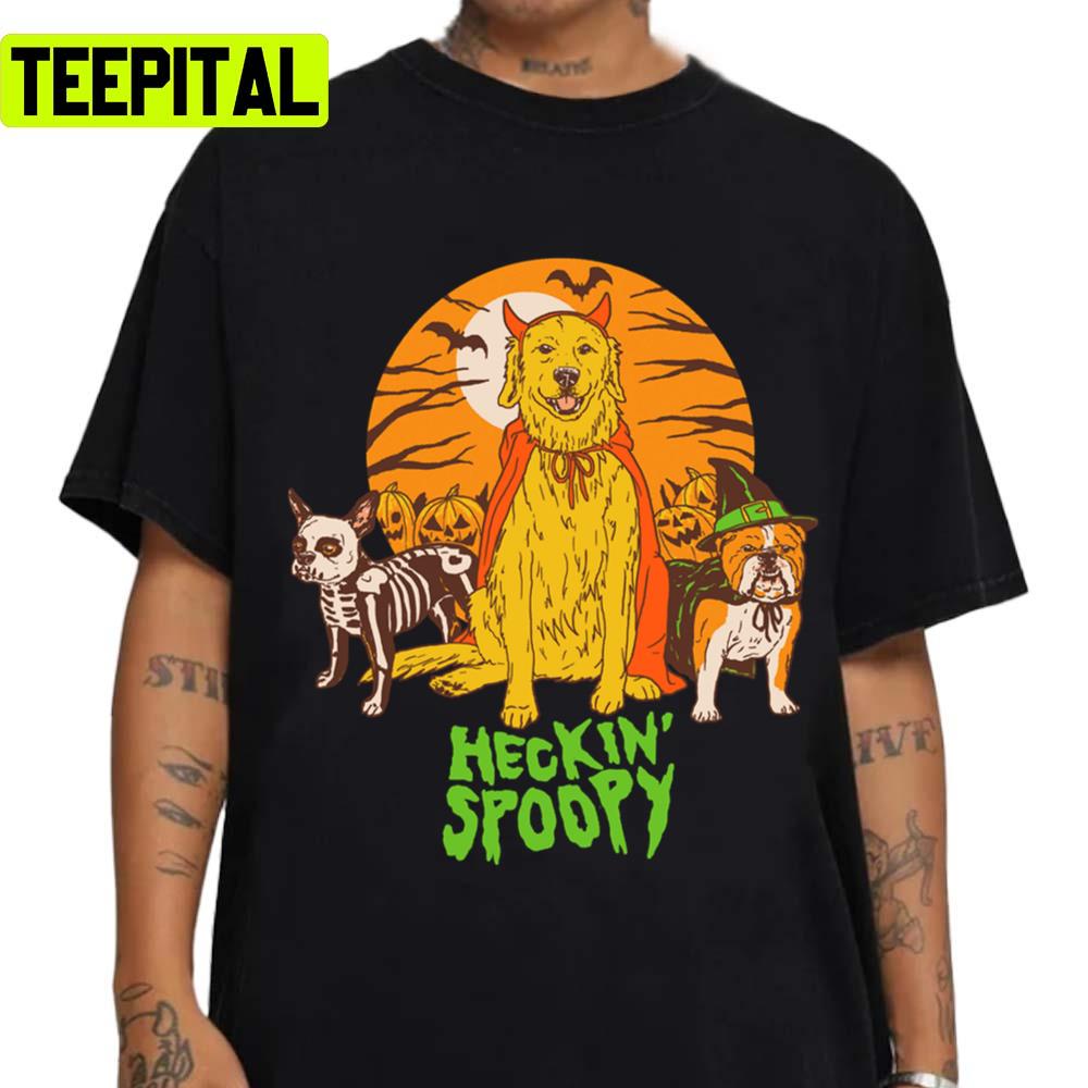 Heckin' Spoopy Design For Halloween Unisex T-Shirt Heckin' Spoopy Design For Halloween Unisex T-Shirt