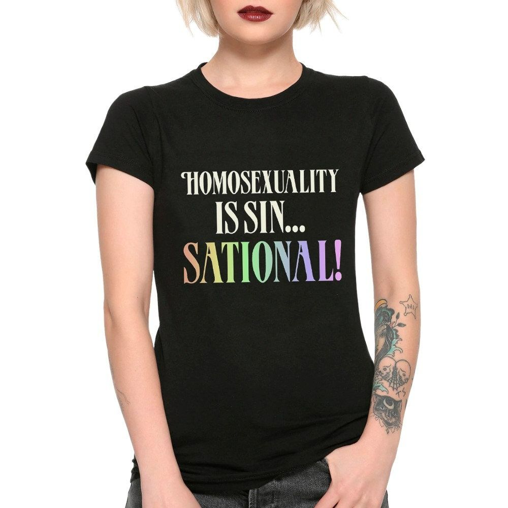 Homosexuality Is Sin Sational T-Shirt Homosexuality Is Sin Sational T-Shirt