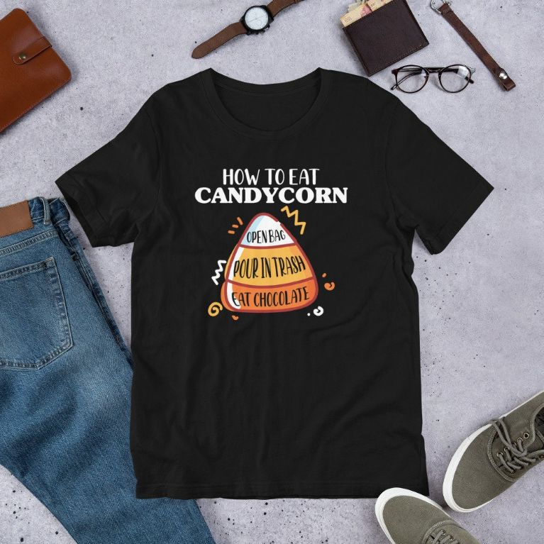How To Eat Candy Corn - Halloween Candy Corn Day Short-Sleeve Unisex T-Shirt How To Eat Candy Corn - Halloween Candy Corn Day Short-Sleeve Unisex T-Shirt
