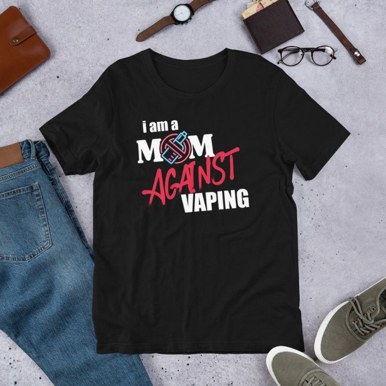 I Am A Mom Against Vaping Non-Smoker Anti-Vape Support Gift Short-Sleeve Unisex T-Shirt I Am A Mom Against Vaping Non-Smoker Anti-Vape Support Gift Short-Sleeve Unisex T-Shirt