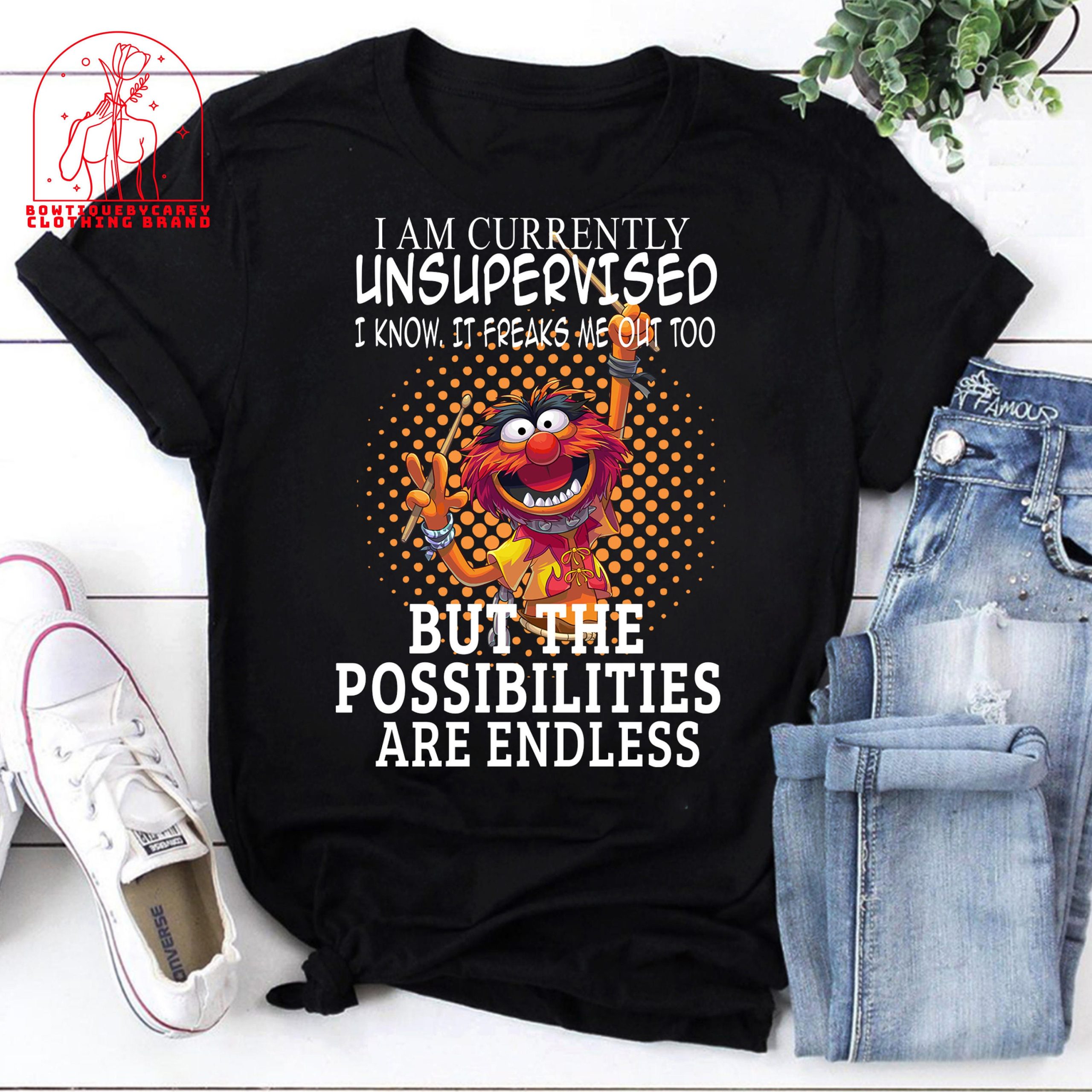 I Am Currently Unsupervised I Know It Freaks Me Out Too The Muppet Show Unisex T-Shirt I Am Currently Unsupervised I Know It Freaks Me Out Too The Muppet Show Unisex T-Shirt