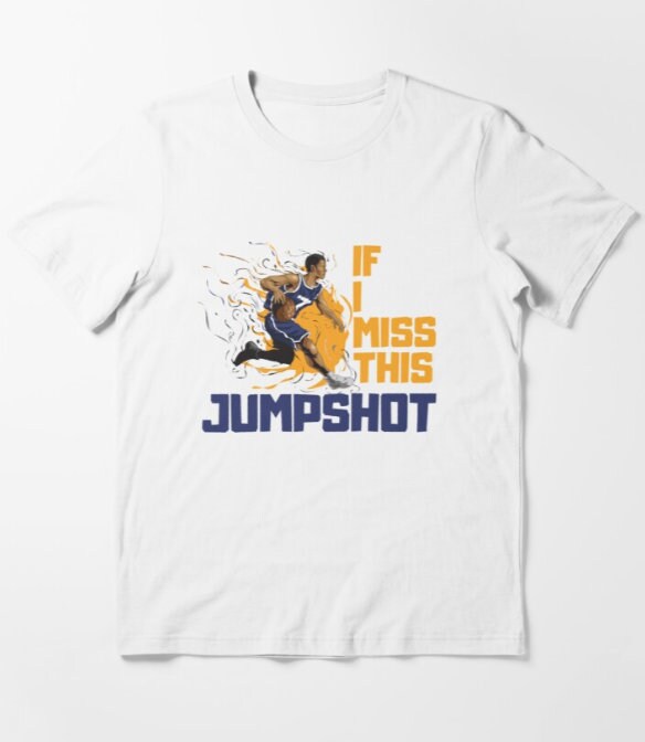 If I Miss This Jumpshot Basketball Jumpshot Unisex T-Shirt If I Miss This Jumpshot Basketball Jumpshot Unisex T-Shirt