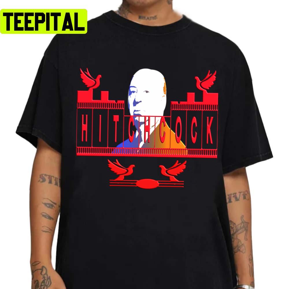 In Birds The King Of Suspense The Movie Alfred Hitchcock Unisex T-Shirt In Birds The King Of Suspense The Movie Alfred Hitchcock Unisex T-Shirt