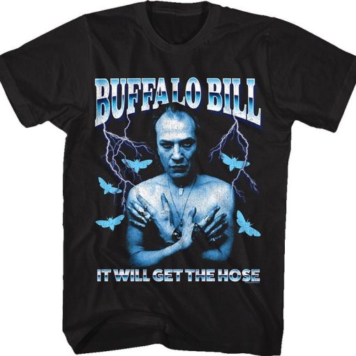 It Will Get The Hose Silence Of The Lambs 80s 90s Horror Unisex T-Shirt