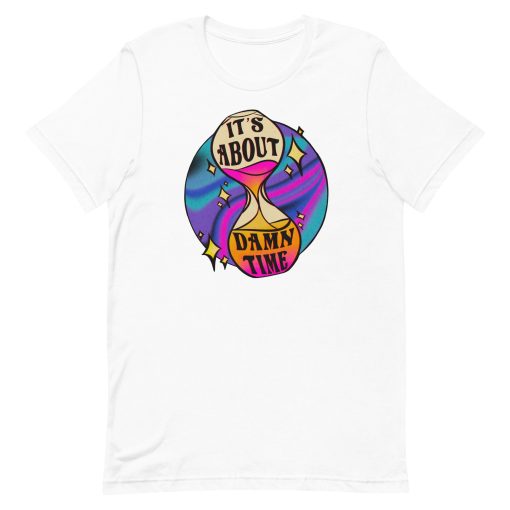 It’s About Damn Time Retro Psychedelic Unisex T-Shirt
