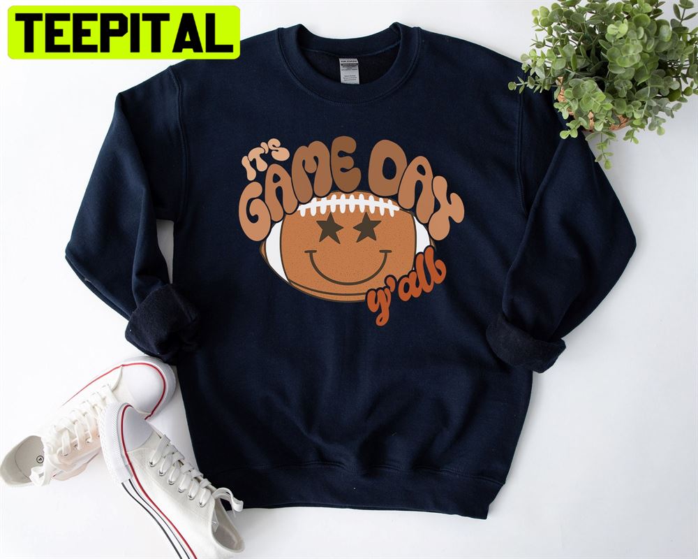 It's Game Day Y'all Cute Football Unisex T-Shirt It's Game Day Y'all Cute Football Unisex T-Shirt