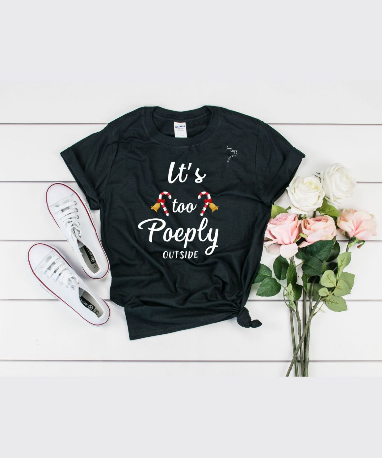 Its too Poeply Outside T-Shirt Its too Poeply Outside T-Shirt