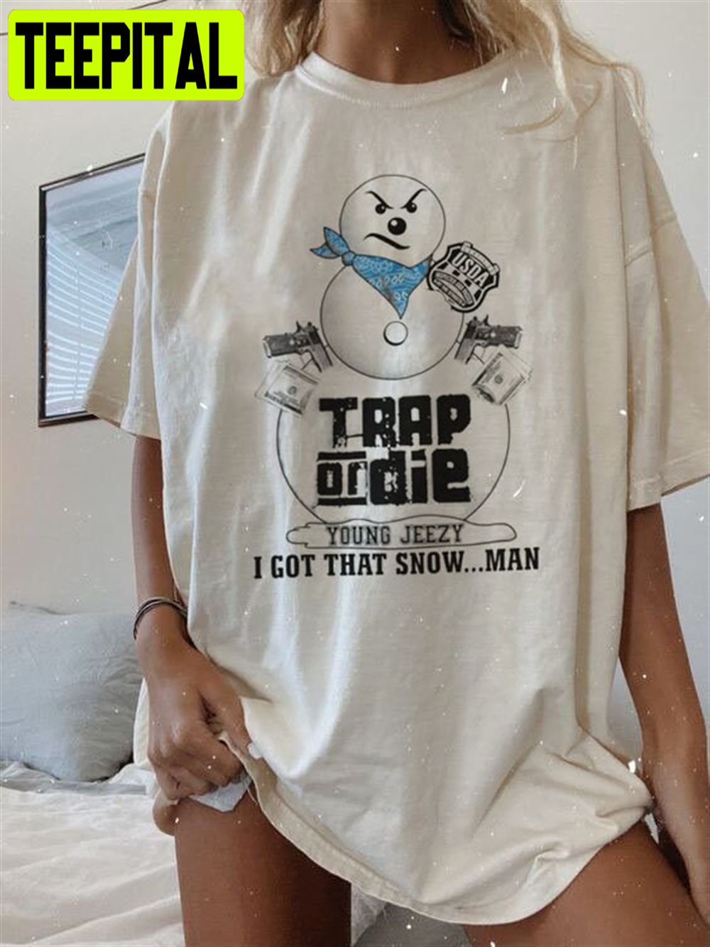 Jeezy Snowman Young Jeezy Trap Or Die I Got That Snowman Unisex T-Shirt Jeezy Snowman Young Jeezy Trap Or Die I Got That Snowman Unisex T-Shirt