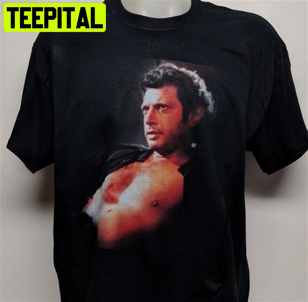 Jeff Goldblumless Jeff Goldblum Unisex T-Shirt Jeff Goldblumless Jeff Goldblum Unisex T-Shirt