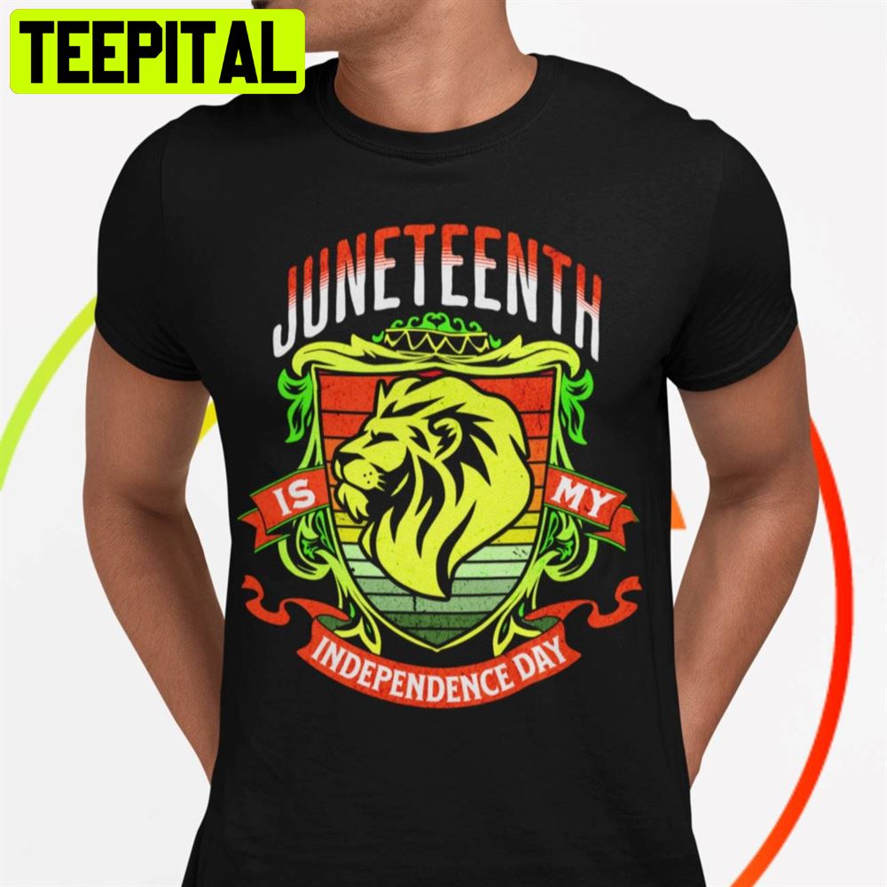 Juneteenth Is My Independence Day Unisex T-Shirt Juneteenth Is My Independence Day Unisex T-Shirt