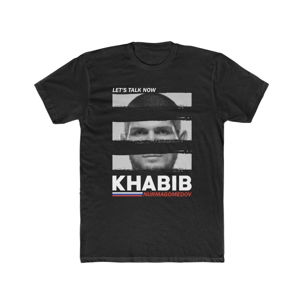 Khabib Nurmagomedov Let's Talk Now Mma Unisex T-Shirt Khabib Nurmagomedov Let's Talk Now Mma Unisex T-Shirt