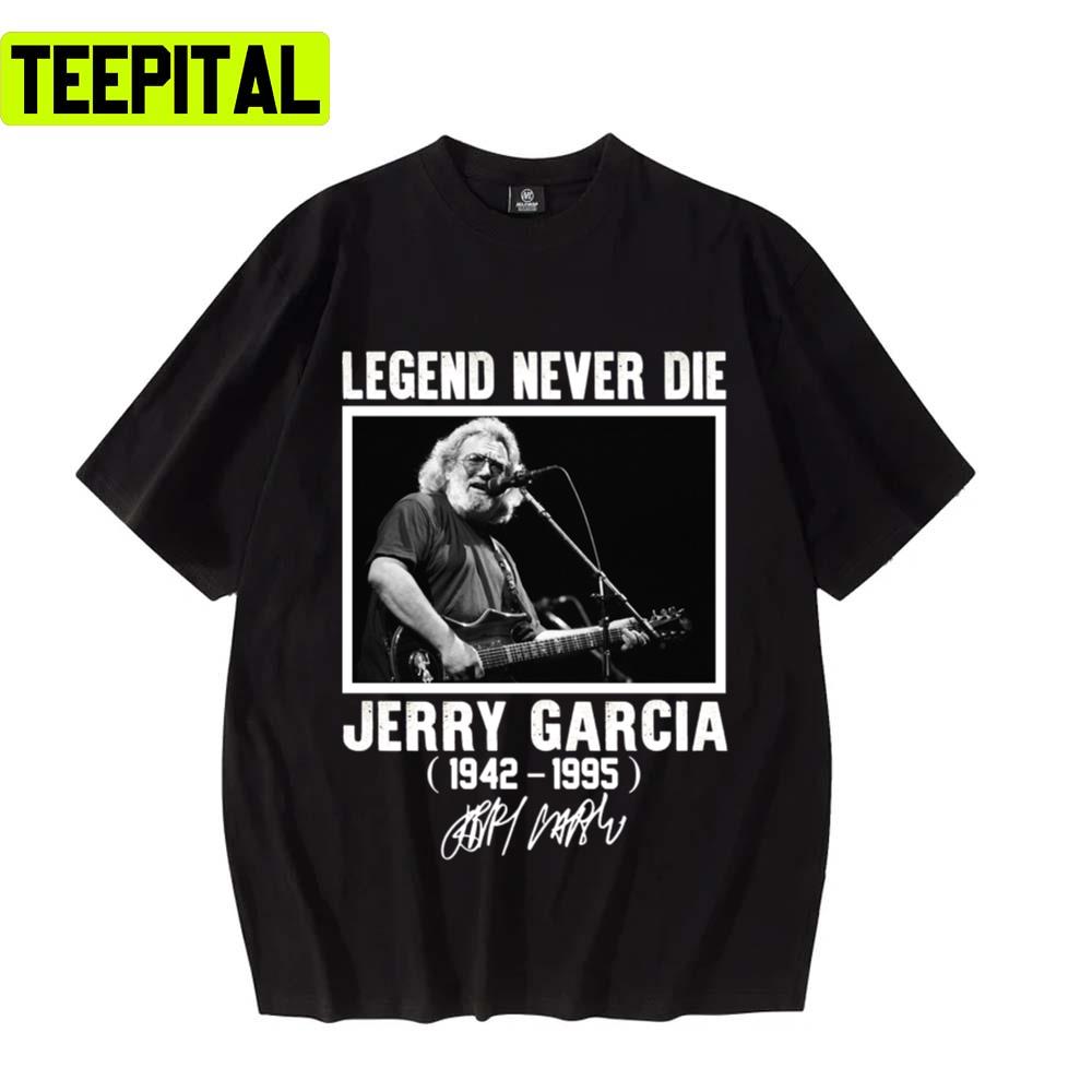 Legend Never Die Dead And Company Unisex T-Shirt Legend Never Die Dead And Company Unisex T-Shirt