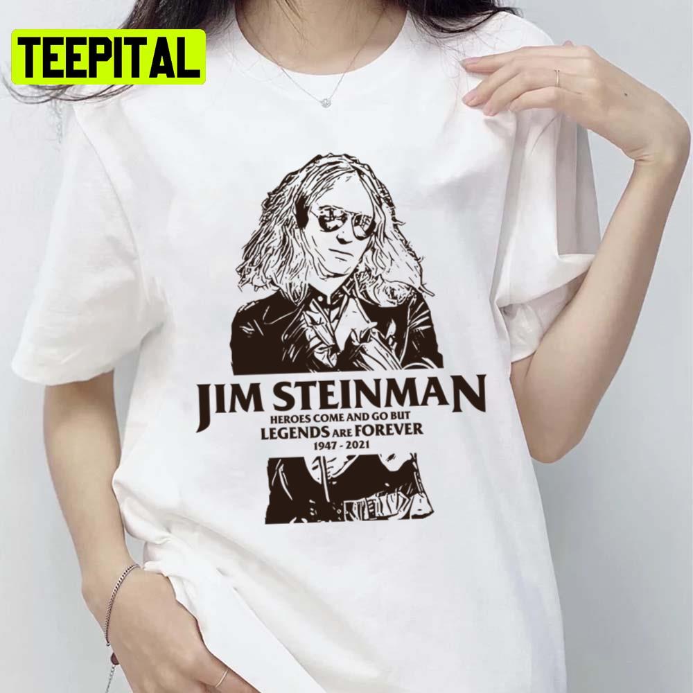 Legends Are Forever Jim Steinman Unisex T-Shirt Legends Are Forever Jim Steinman Unisex T-Shirt