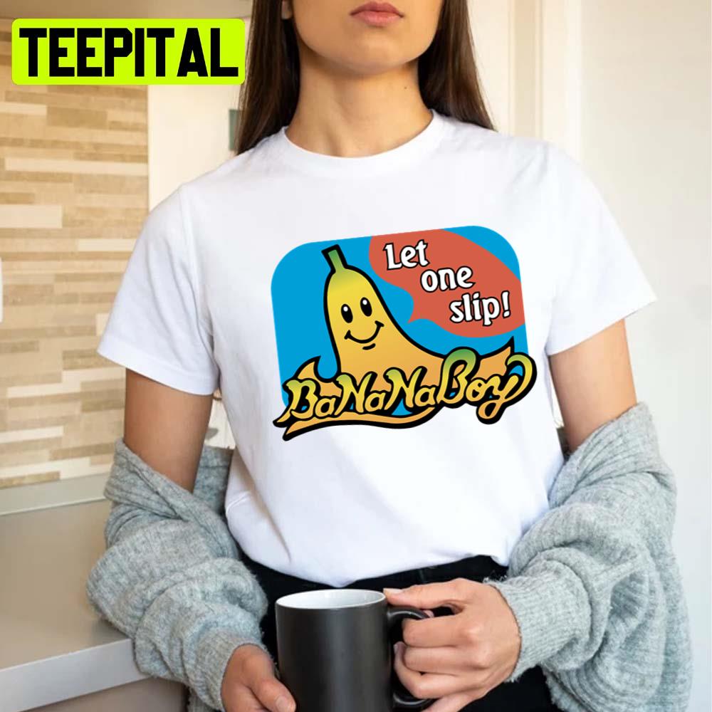 Let One Slip Banana Boy Unisex T-Shirt Let One Slip Banana Boy Unisex T-Shirt