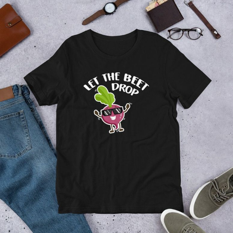 Let the Beet Drop - Beetroot Vegan Day Pun Art Short-Sleeve Unisex T-Shirt Let the Beet Drop - Beetroot Vegan Day Pun Art Short-Sleeve Unisex T-Shirt