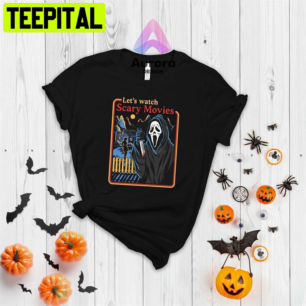 Let's Watch Scary Movies Unisex T-Shirt Let's Watch Scary Movies Unisex T-Shirt