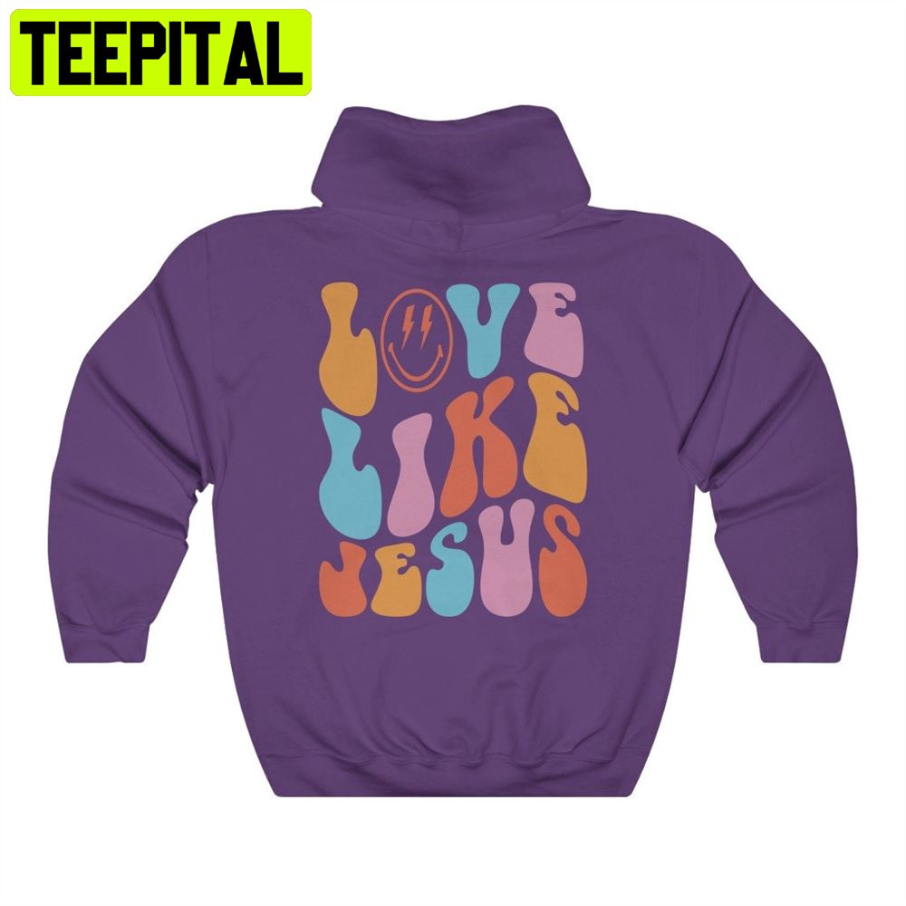 Love Like Jesus Unisex Hoodie Love Like Jesus Unisex Hoodie