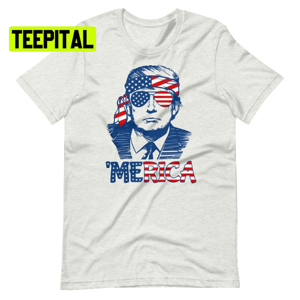 Merica Trump America Flag Unsiex T-Shirt Merica Trump America Flag Unsiex T-Shirt