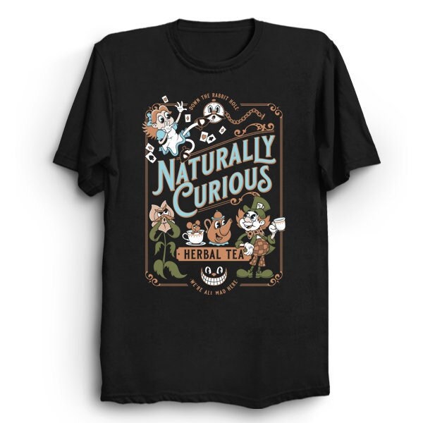 Naturally Curious Book Lovers Cartoon Alice In Wonderland Herbal Tea Unisex T-Shirt Naturally Curious Book Lovers Cartoon Alice In Wonderland Herbal Tea Unisex T-Shirt
