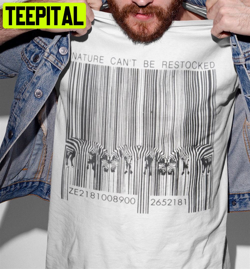 Nature Can't Be Restocked Reproduction Earth Day Unisex T-Shirt Nature Can't Be Restocked Reproduction Earth Day Unisex T-Shirt