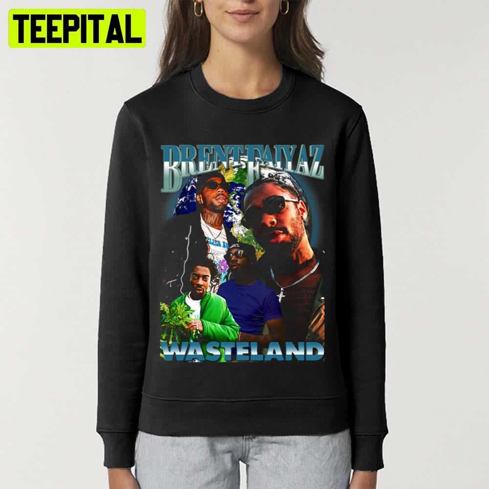 New Design Of Wasteland Brent Faiyaz Unisex T-Shirt New Design Of Wasteland Brent Faiyaz Unisex T-Shirt