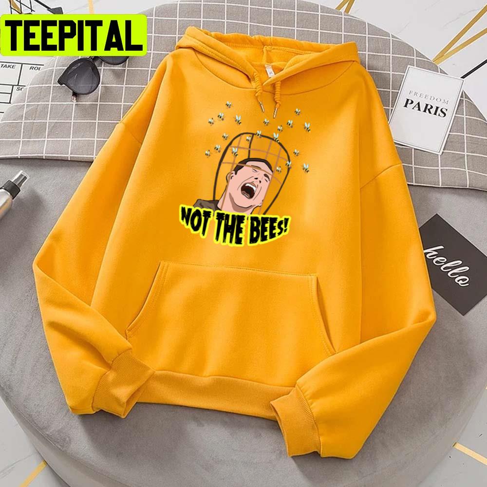 Not The Bees Funny Trending Save The Bees Unisex T-Shirt Not The Bees Funny Trending Save The Bees Unisex T-Shirt
