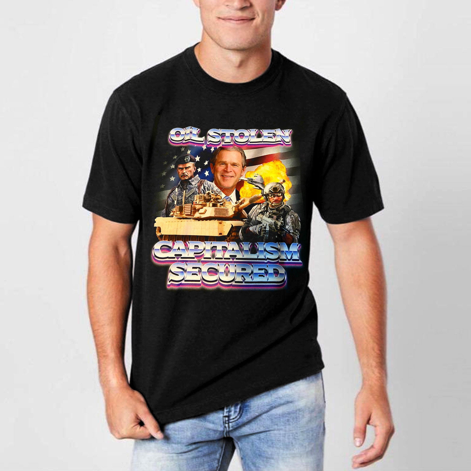 Oil Stolen Capitalism Secured George W Bush Unisex T-Shirt Oil Stolen Capitalism Secured George W Bush Unisex T-Shirt