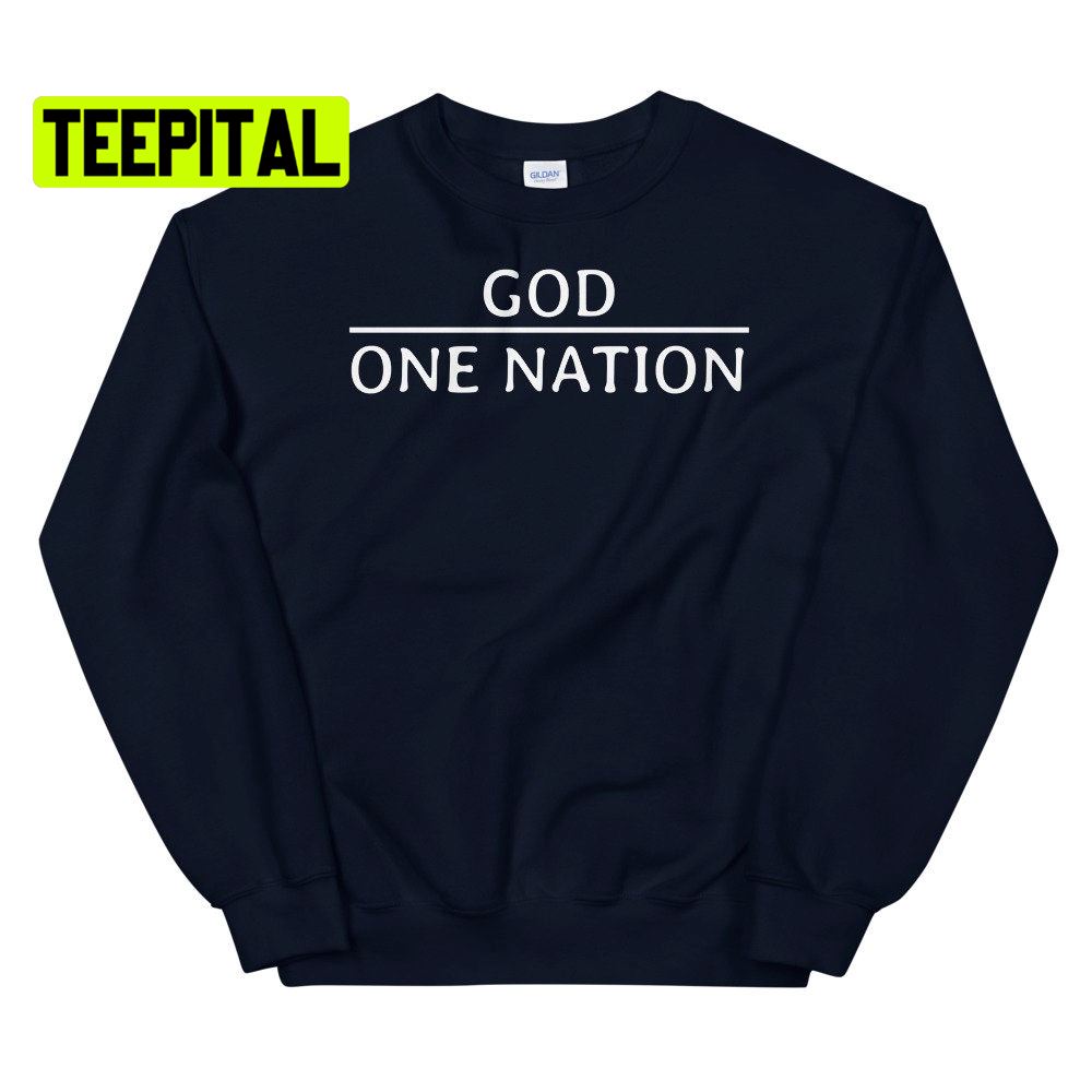 One Nation Under God Proud American Unsiex T-Shirt One Nation Under God Proud American Unsiex T-Shirt