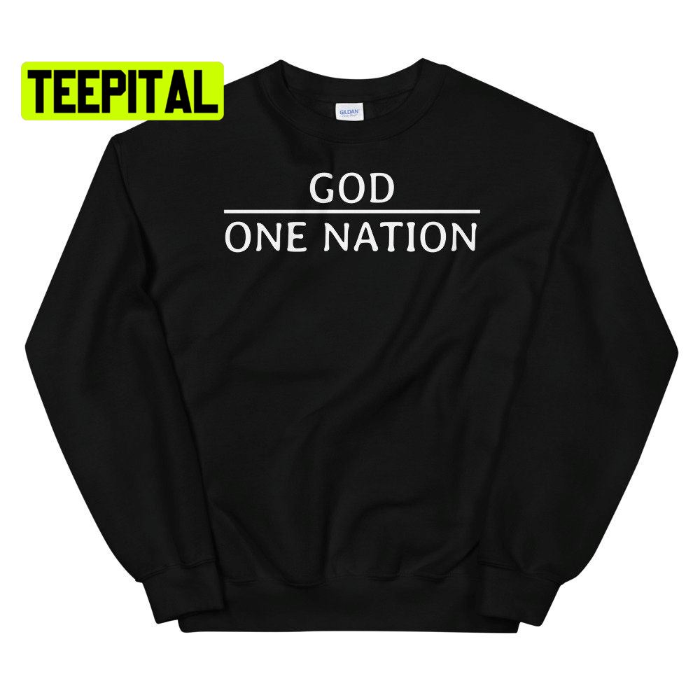 One Nation Under God Proud American Unsiex T-Shirt One Nation Under God Proud American Unsiex T-Shirt