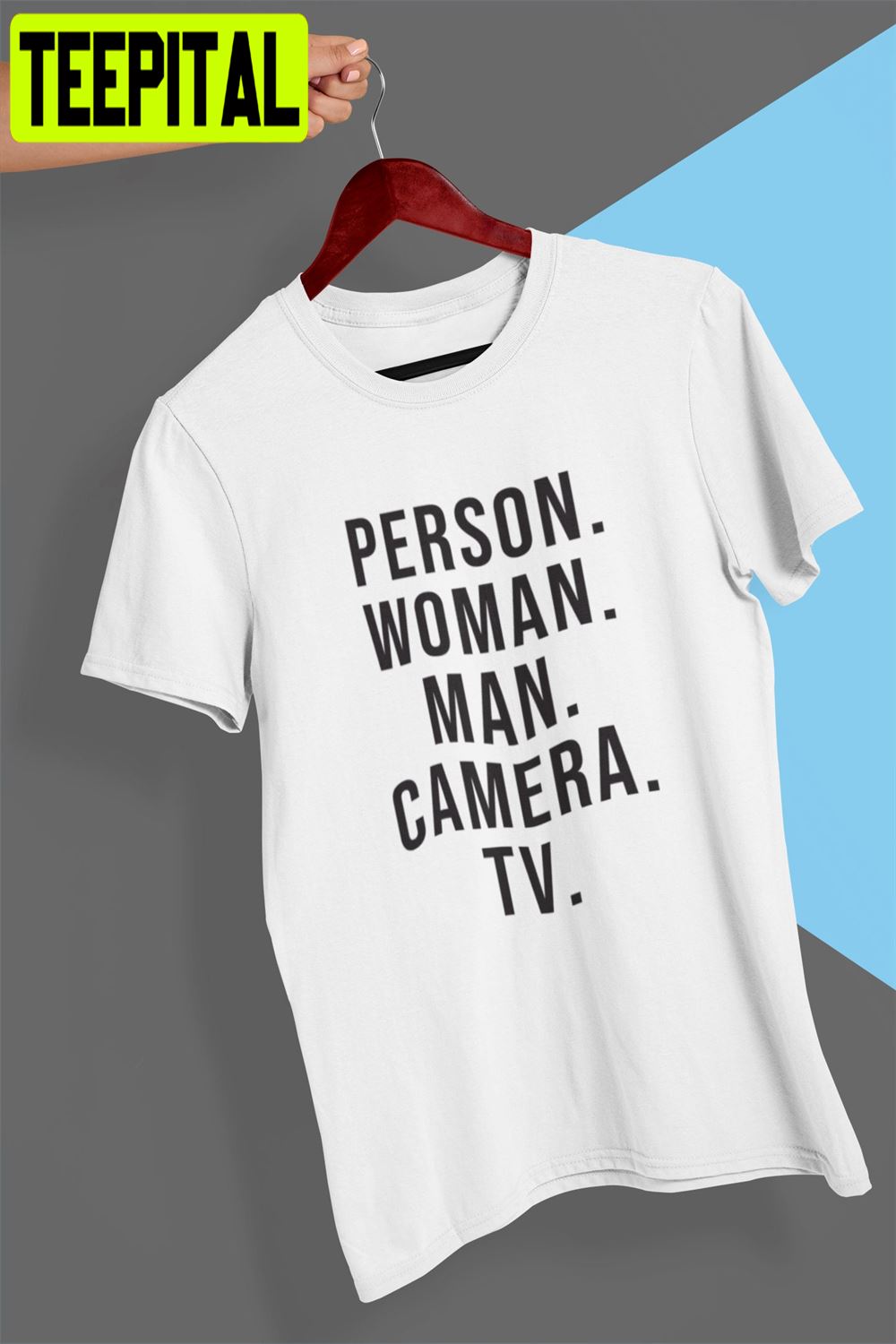 Person Woman Man Camera Tv Unisex T-Shirt Person Woman Man Camera Tv Unisex T-Shirt