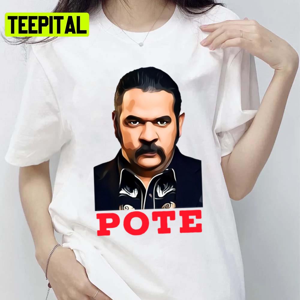 Pote Queen Of The South Art Unisex T-Shirt Pote Queen Of The South Art Unisex T-Shirt