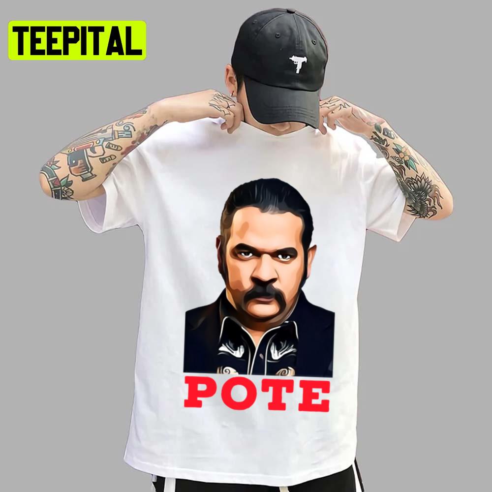 Pote Queen Of The South Art Unisex T-Shirt Pote Queen Of The South Art Unisex T-Shirt
