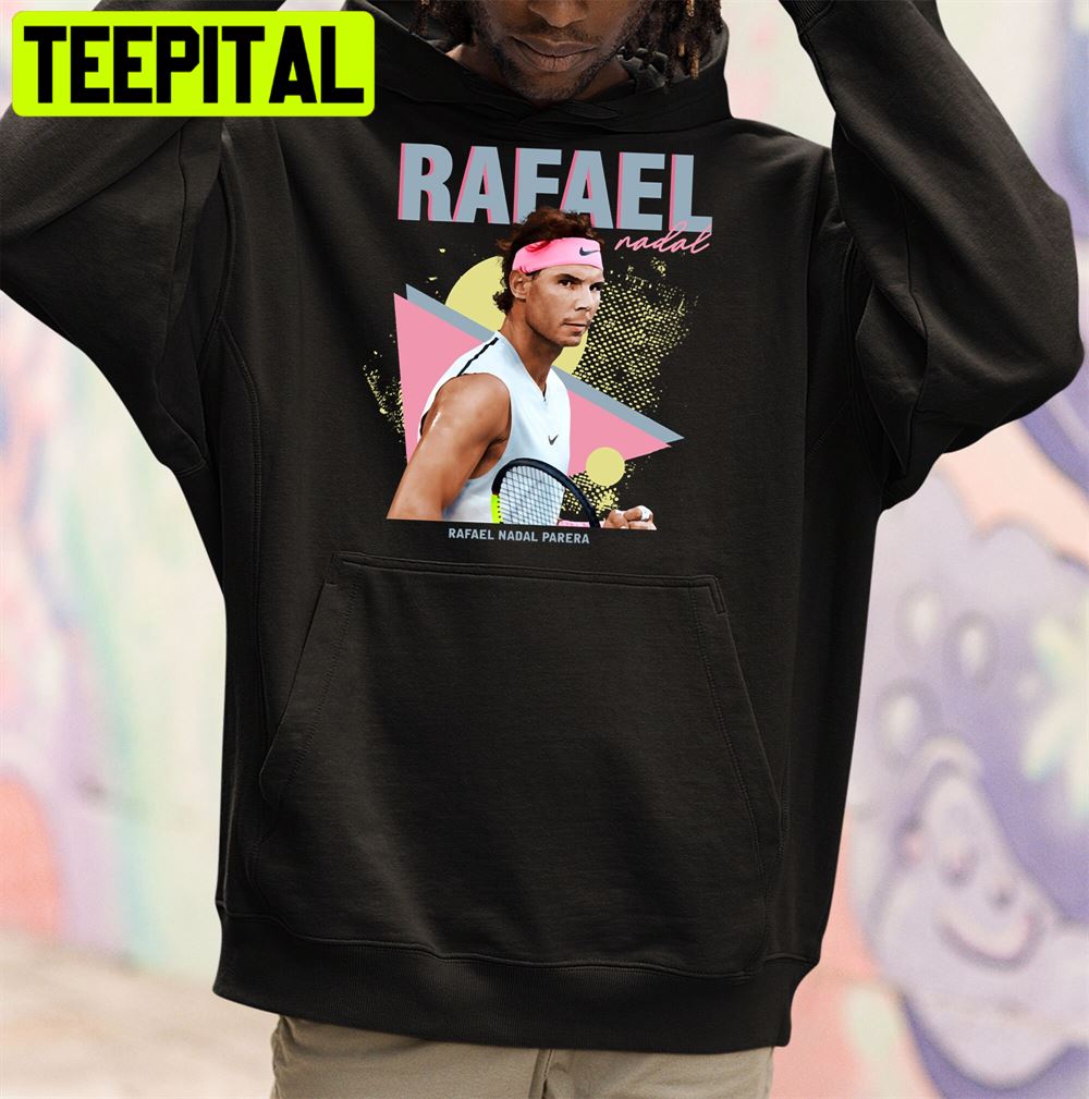 Rafael Nadal Vintage 80s Tennis Unisex T-Shirt Rafael Nadal Vintage 80s Tennis Unisex T-Shirt