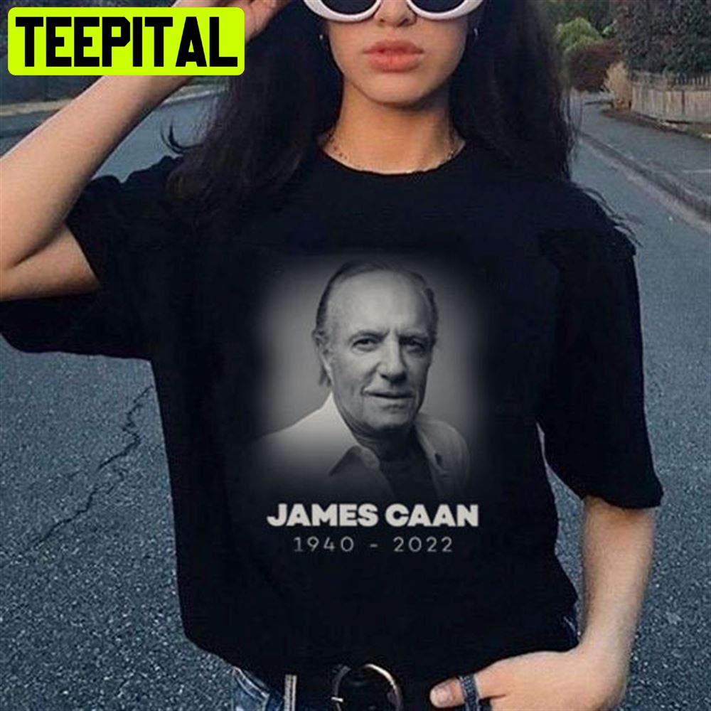 Rip James Caan 1940 2022 Art Unisex T-Shirt Rip James Caan 1940 2022 Art Unisex T-Shirt