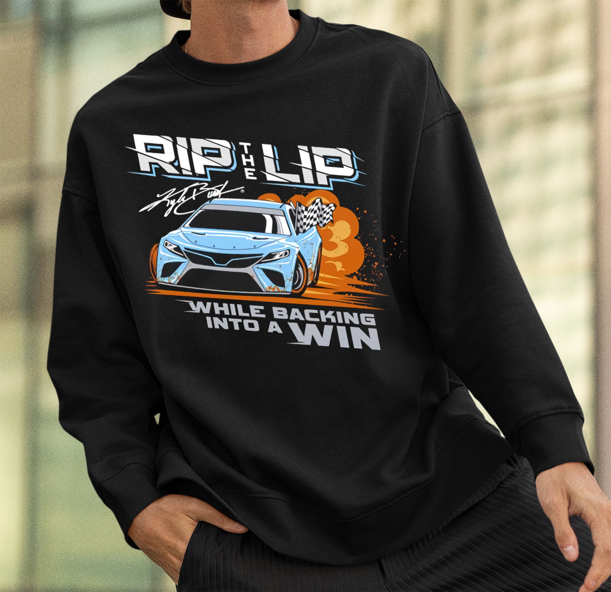Rip The Lip While Backing Into A Bristol Dirt Win Speedway Chase Racing Shirt Rip The Lip While Backing Into A Bristol Dirt Win Speedway Chase Racing Shirt