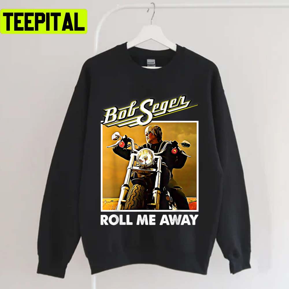 Roll Me Away Graphic Bob Art Seger Vaporwave Legends Music Bob Seger Unisex T-Shirt Roll Me Away Graphic Bob Art Seger Vaporwave Legends Music Bob Seger Unisex T-Shirt