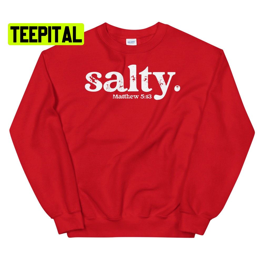 Salty Matthew 513 Unsiex T-Shirt Salty Matthew 513 Unsiex T-Shirt
