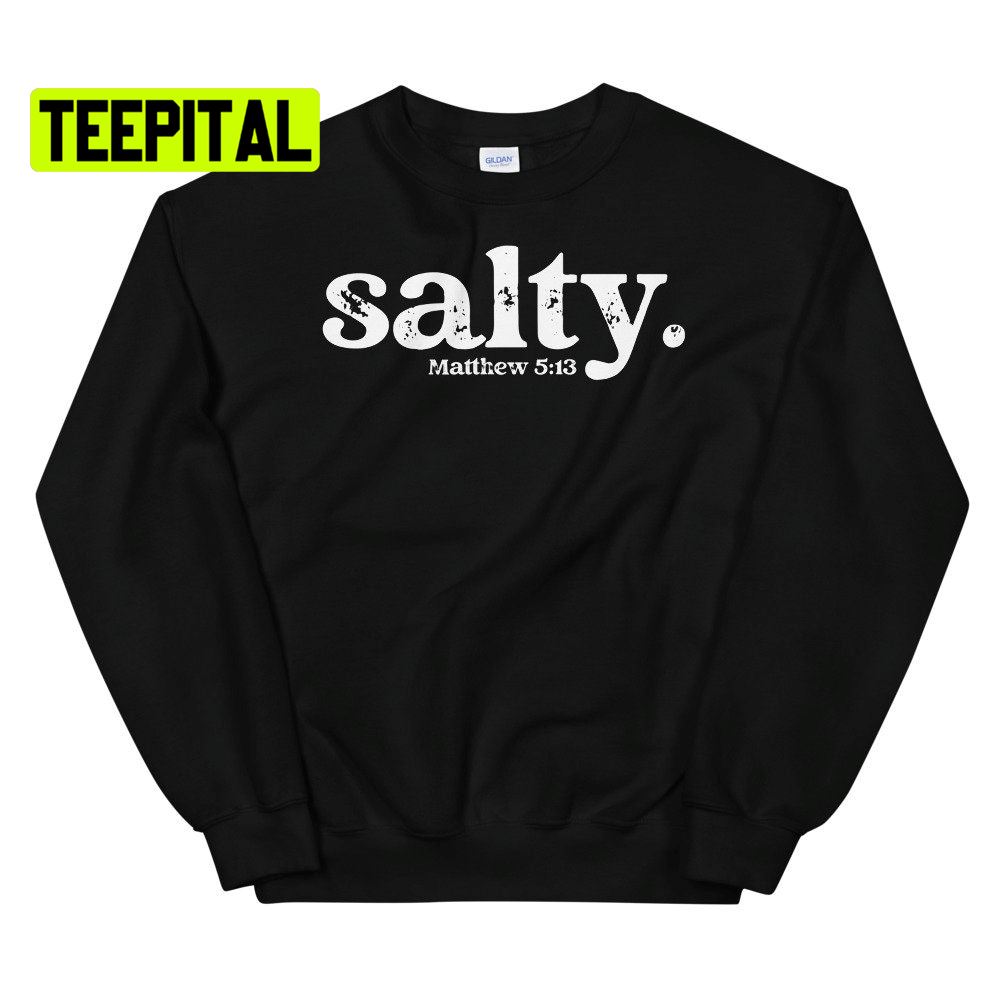 Salty Matthew 513 Unsiex T-Shirt Salty Matthew 513 Unsiex T-Shirt