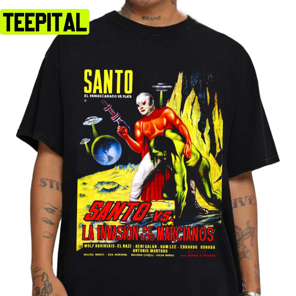 Santo Vs The Invasion Of The Martians 67 Illustration Unisex T-Shirt Santo Vs The Invasion Of The Martians 67 Illustration Unisex T-Shirt