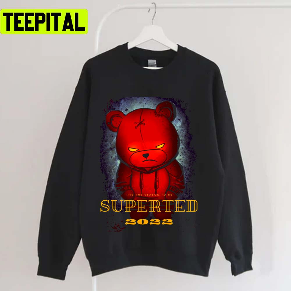 The Angry Ted Bear Superted 2022 Unisex T-Shirt The Angry Ted Bear Superted 2022 Unisex T-Shirt