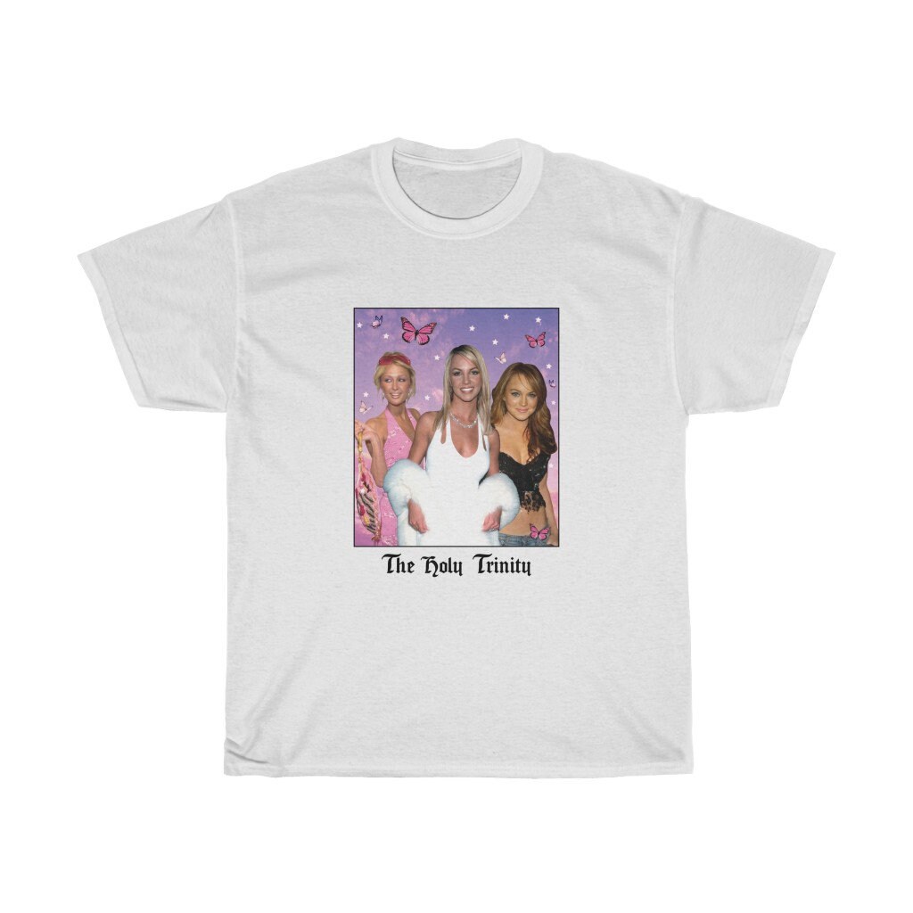 The Holy Trinity Paris Hilton Lindsay Lohan Britney Unisex T-Shirt The Holy Trinity Paris Hilton Lindsay Lohan Britney Unisex T-Shirt