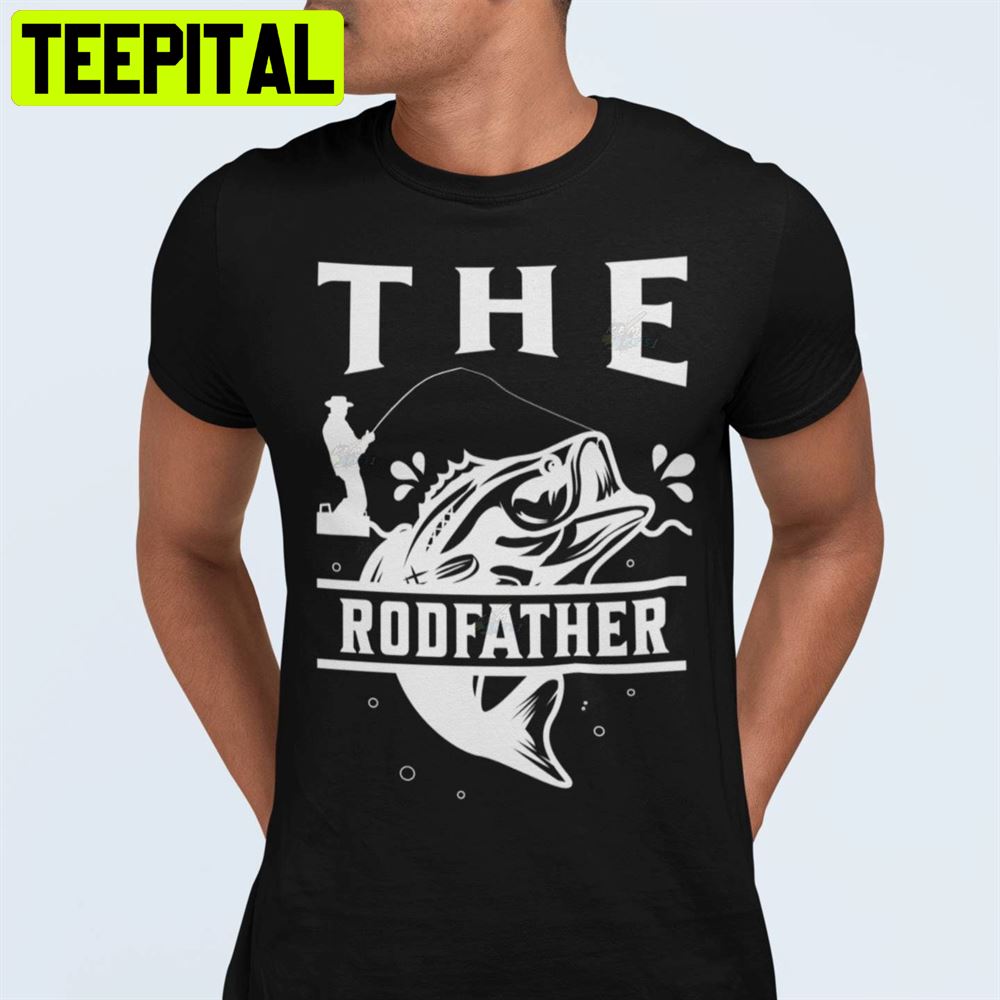 The Rodfather Funny Fishing Unisex T-Shirt The Rodfather Funny Fishing Unisex T-Shirt