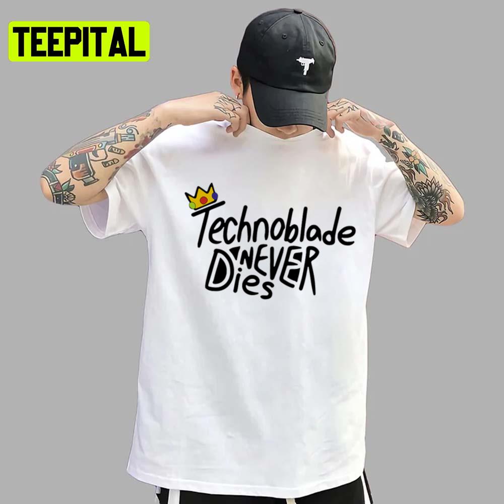 The Text Art Technoblade Never Dies Illustration Unisex T-Shirt The Text Art Technoblade Never Dies Illustration Unisex T-Shirt