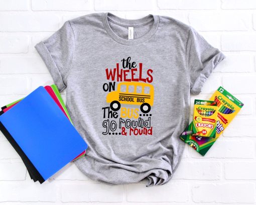 The Wheels On The Bus Go Back To School Cute Kids First Day Of School Unisex T-Shirt