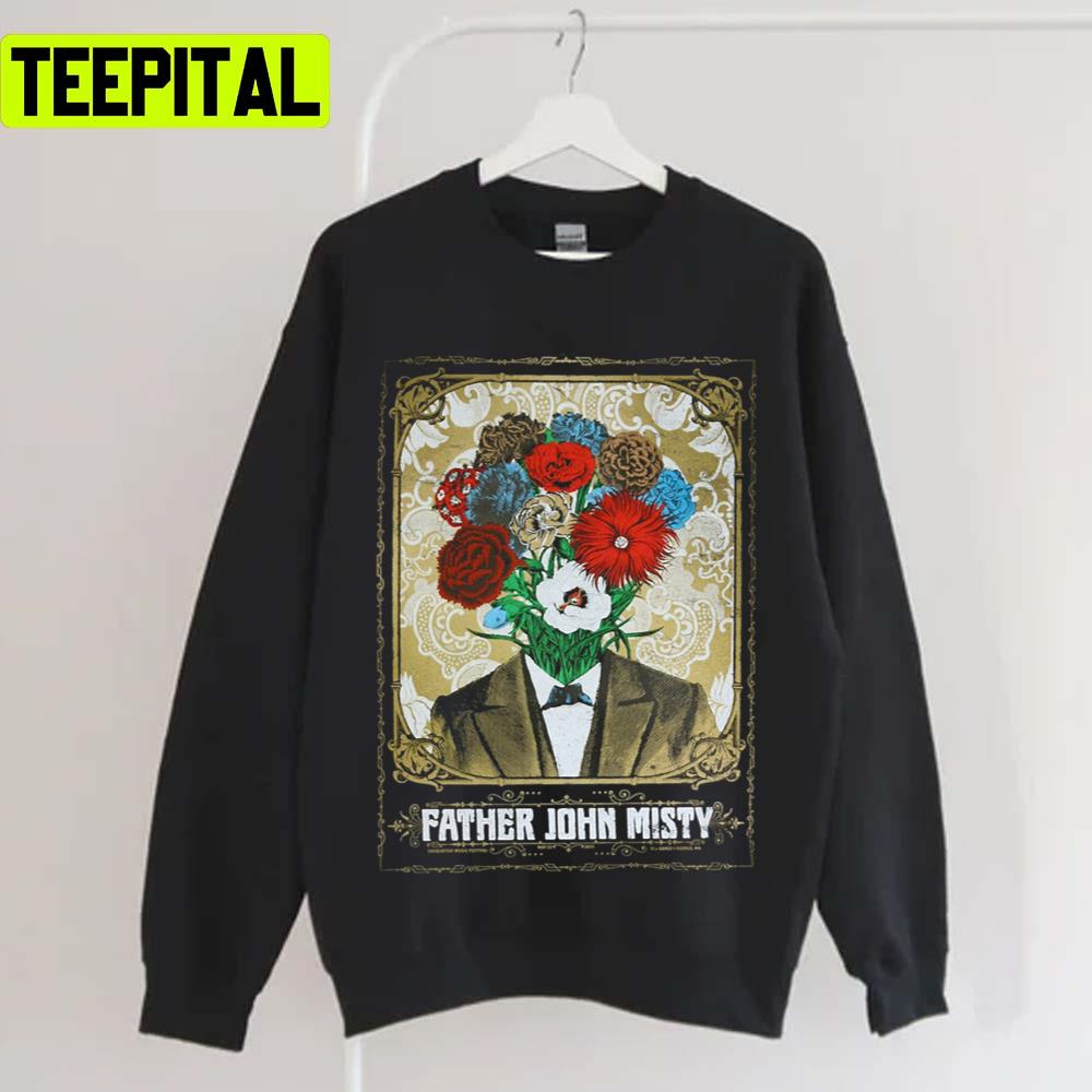 Tired Of The Idiot Father John Misty Unisex T-Shirt Tired Of The Idiot Father John Misty Unisex T-Shirt