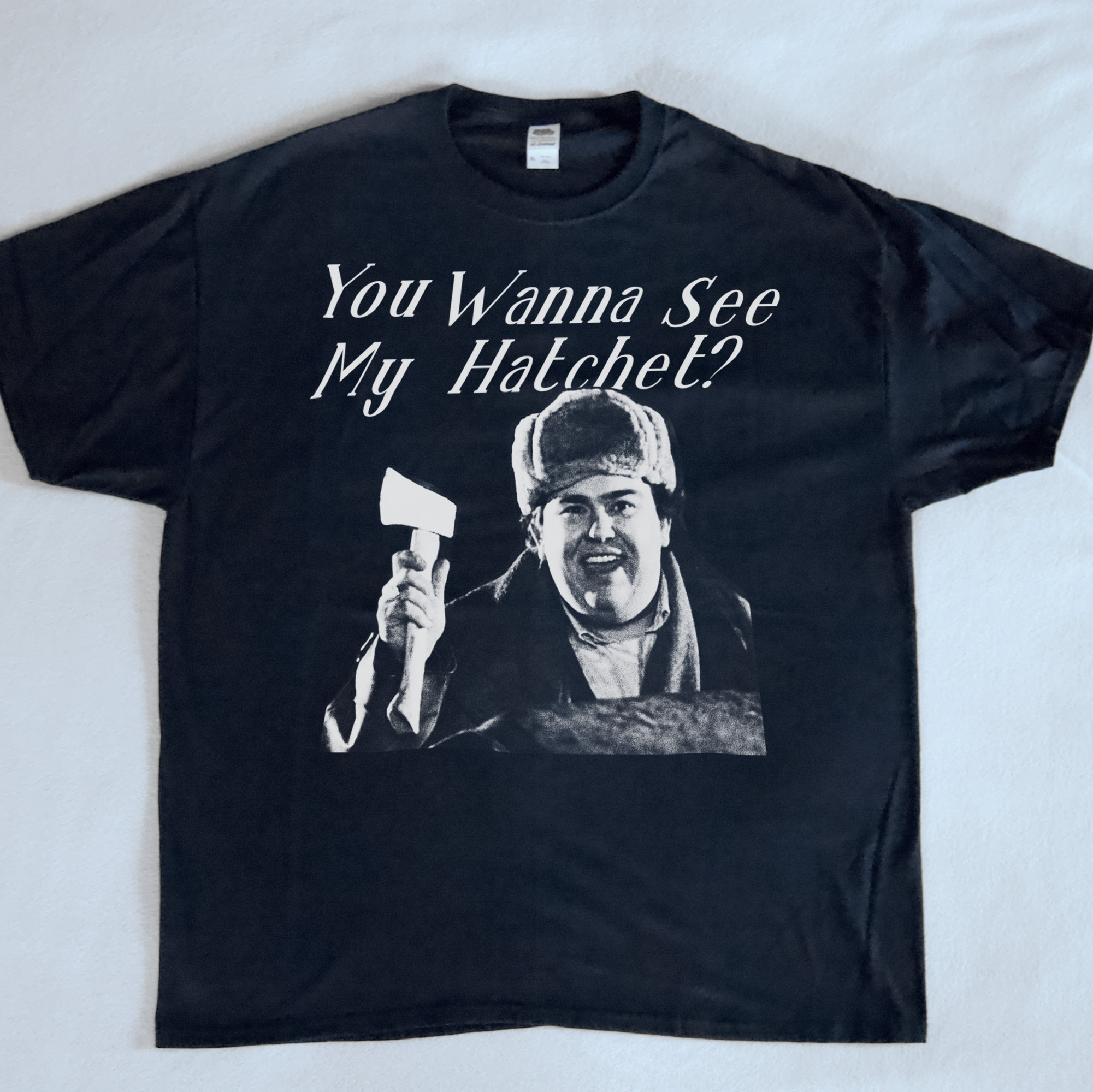 Uncle Buck Hatchet You Wanna See My Hatchet Unisex T-Shirt Uncle Buck Hatchet You Wanna See My Hatchet Unisex T-Shirt
